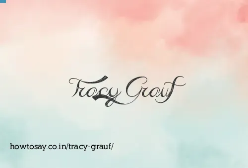 Tracy Grauf