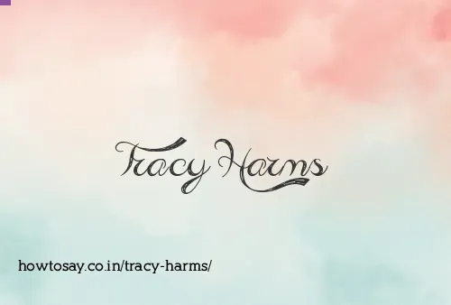 Tracy Harms