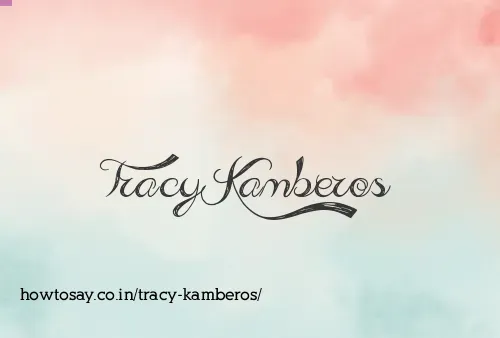 Tracy Kamberos