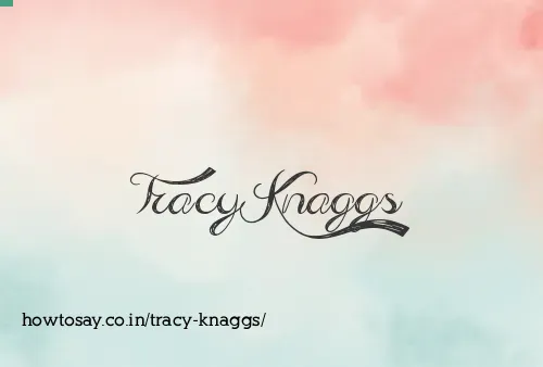 Tracy Knaggs
