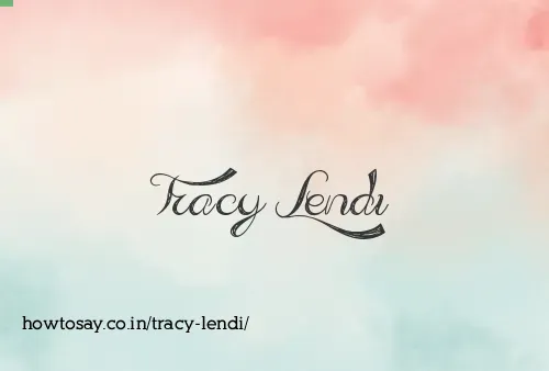 Tracy Lendi