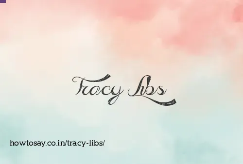 Tracy Libs