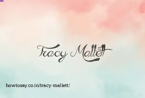 Tracy Mallett