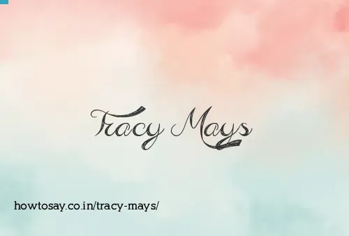 Tracy Mays