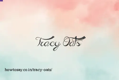 Tracy Oats