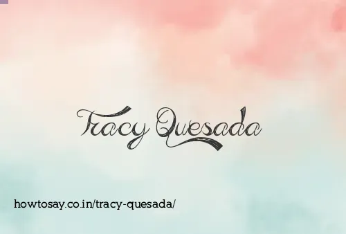 Tracy Quesada
