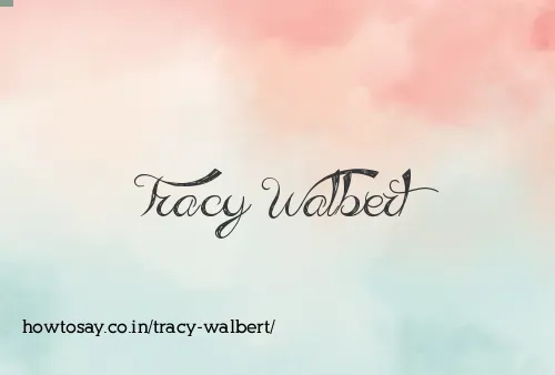 Tracy Walbert