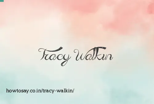 Tracy Walkin