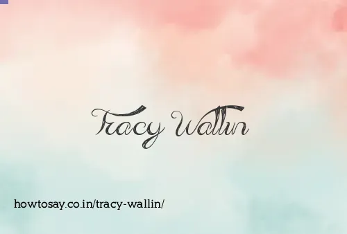 Tracy Wallin