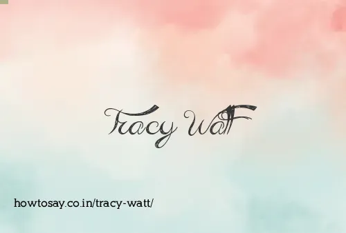 Tracy Watt