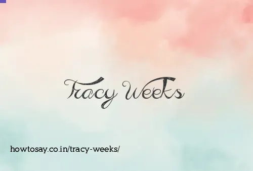 Tracy Weeks