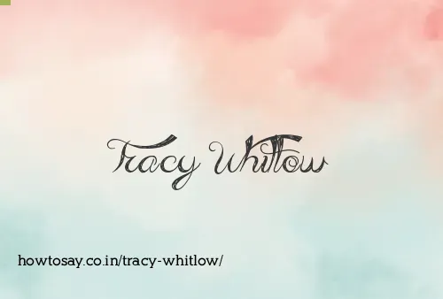 Tracy Whitlow
