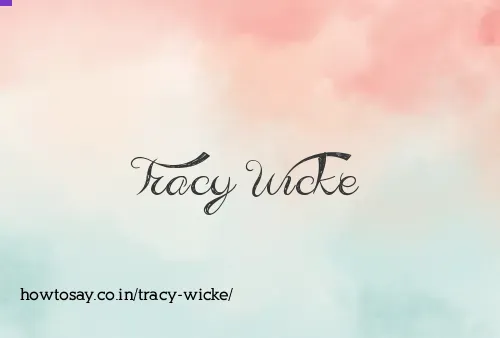 Tracy Wicke