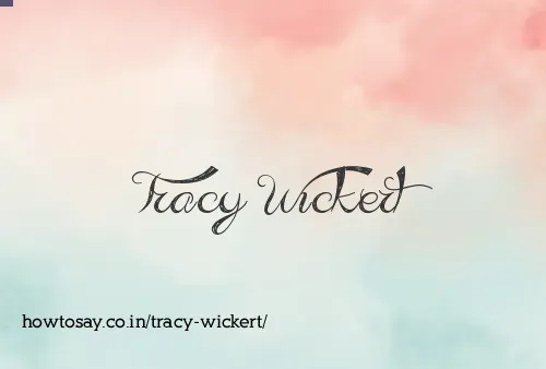 Tracy Wickert