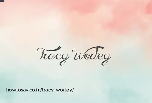 Tracy Worley