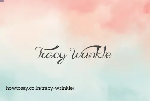 Tracy Wrinkle