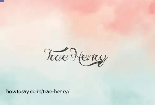Trae Henry