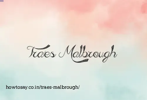 Traes Malbrough