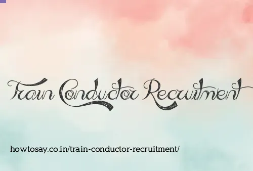 Train Conductor Recruitment