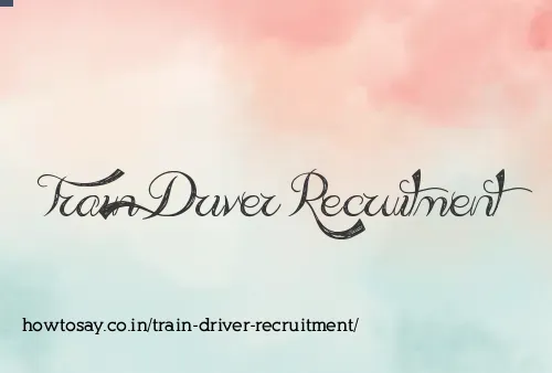 Train Driver Recruitment
