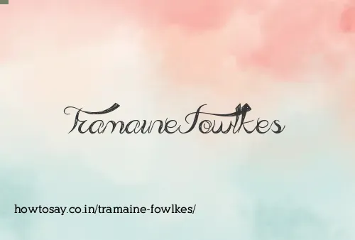 Tramaine Fowlkes