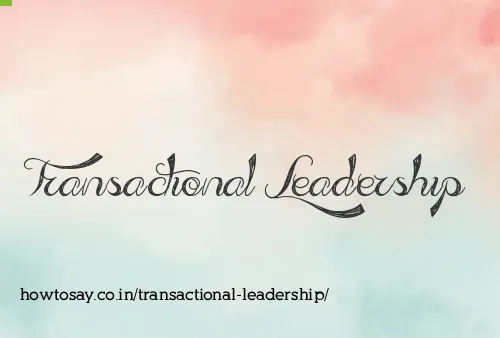 Transactional Leadership