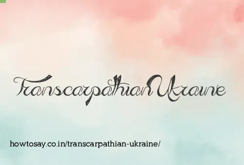 Transcarpathian Ukraine