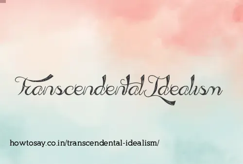 Transcendental Idealism