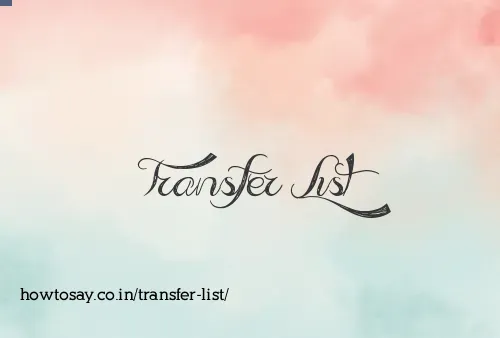 Transfer List