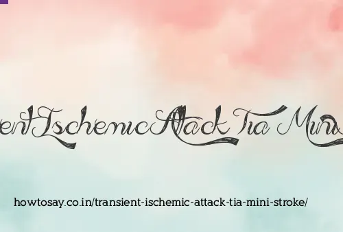 Transient Ischemic Attack Tia Mini Stroke