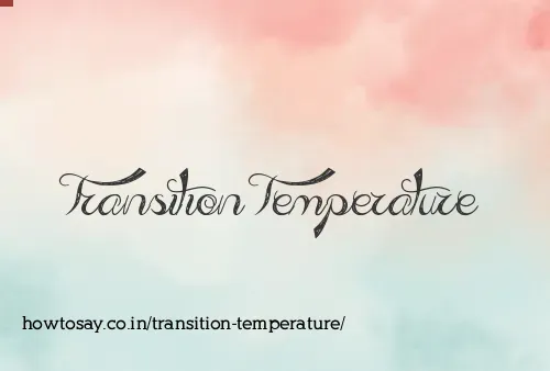 Transition Temperature