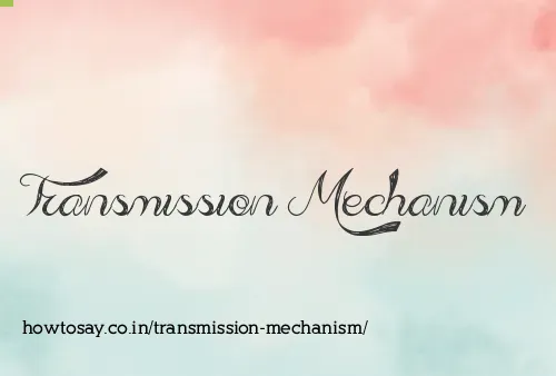 Transmission Mechanism
