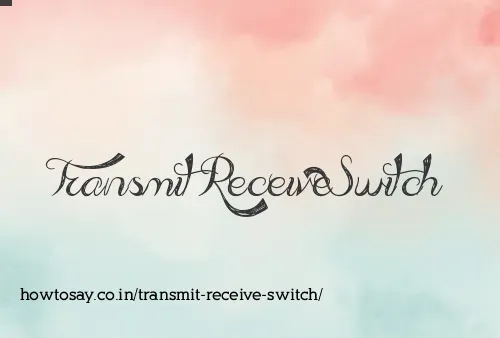 Transmit Receive Switch