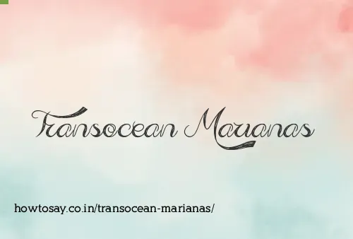 Transocean Marianas