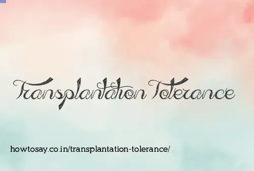 Transplantation Tolerance