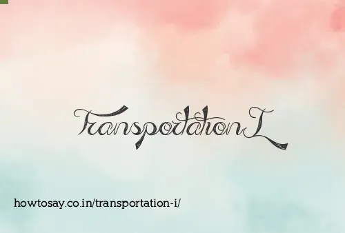 Transportation I