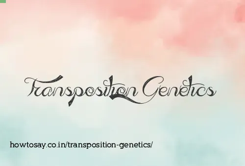 Transposition Genetics