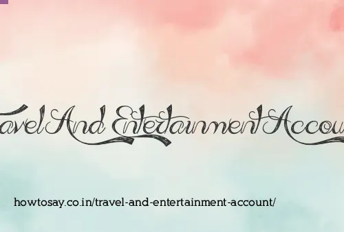 Travel And Entertainment Account
