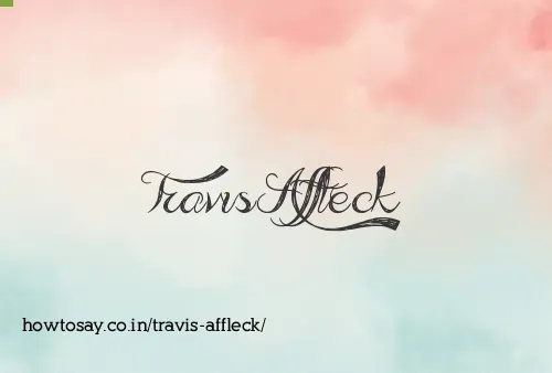 Travis Affleck