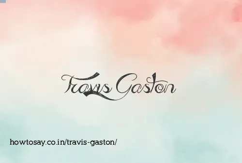 Travis Gaston