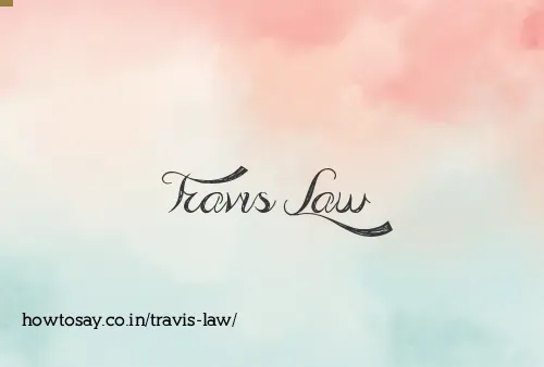 Travis Law
