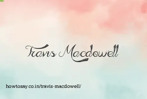 Travis Macdowell
