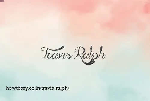 Travis Ralph