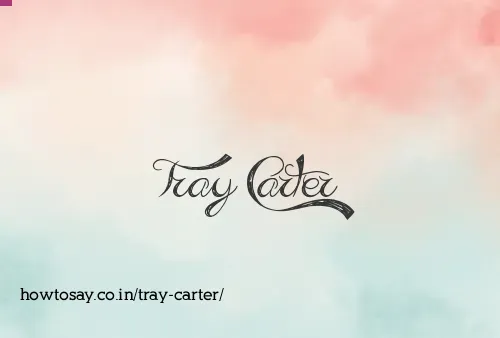 Tray Carter