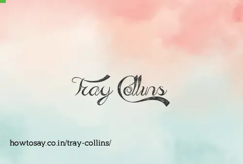 Tray Collins