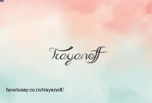 Trayanoff