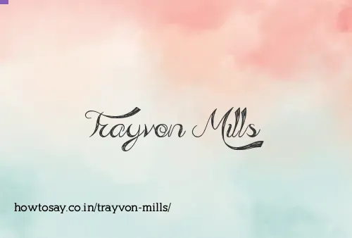 Trayvon Mills