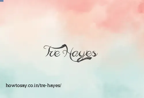 Tre Hayes