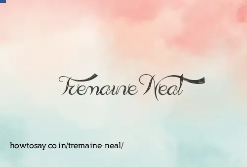 Tremaine Neal