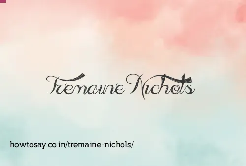 Tremaine Nichols